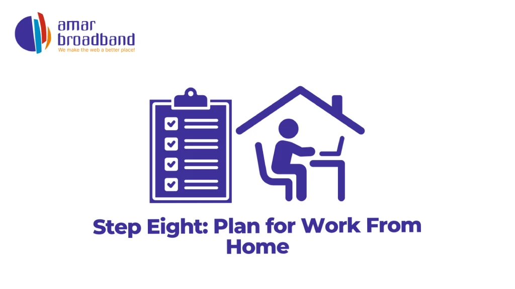 Graphic titled "Step Eight: Plan for Work From Home" featuring the Amar Broadband logo, a completed checklist clipboard, and a figure working on a laptop at a home office desk. 